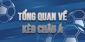 kèo châu á 32win